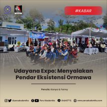Udayana Expo : Menyalakan Pendar Eksistensi Ormawa